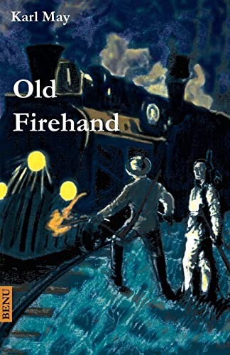 Old Firehand: Wildwest-Erzählung von CREATESPACE